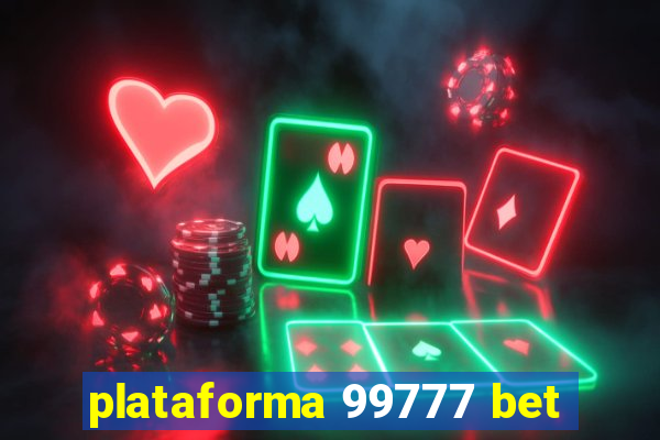 plataforma 99777 bet